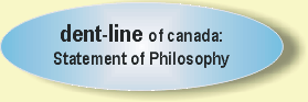dent-line of canada: statement of philosophy